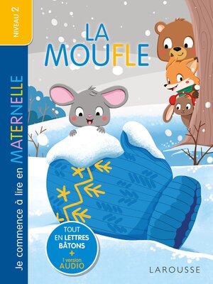 cover image of Je commence à lire en maternelle--Niveau 2--La Moufle--Larousse